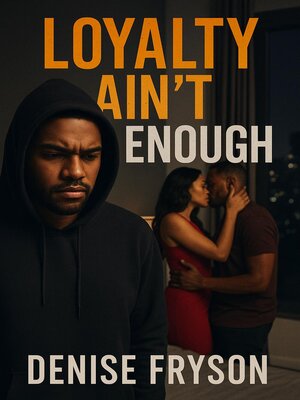 cover image of Loyalty Ain't Enough